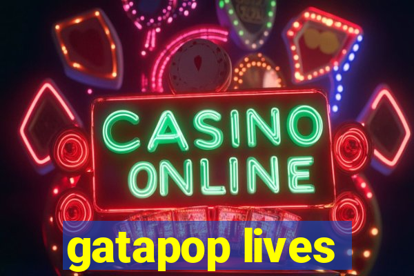 gatapop lives